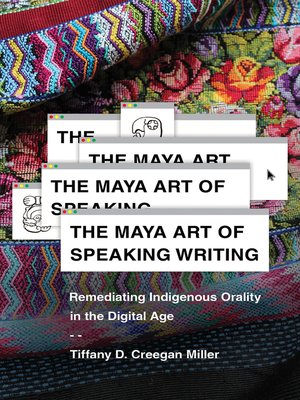 cover image of The Maya Art of Speaking Writing